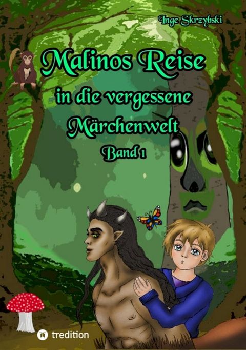 Malinos Reise in die vergessene M&auml;rchenwelt(Kobo/電子書)