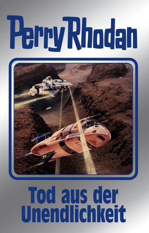 Perry Rhodan 165: Tod aus der Unendlichkeit (Silberband)(Kobo/電子書)