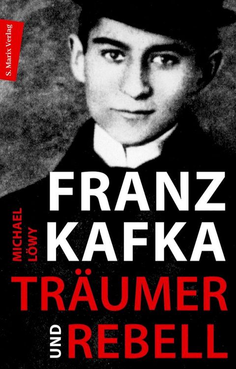 Franz Kafka - Tr&auml;umer und Rebell(Kobo/電子書)