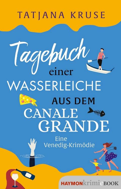 Tagebuch einer Wasserleiche aus dem Canale Grande(Kobo/電子書)