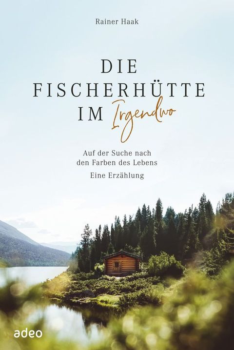 Die Fischerh&uuml;tte im Irgendwo(Kobo/電子書)