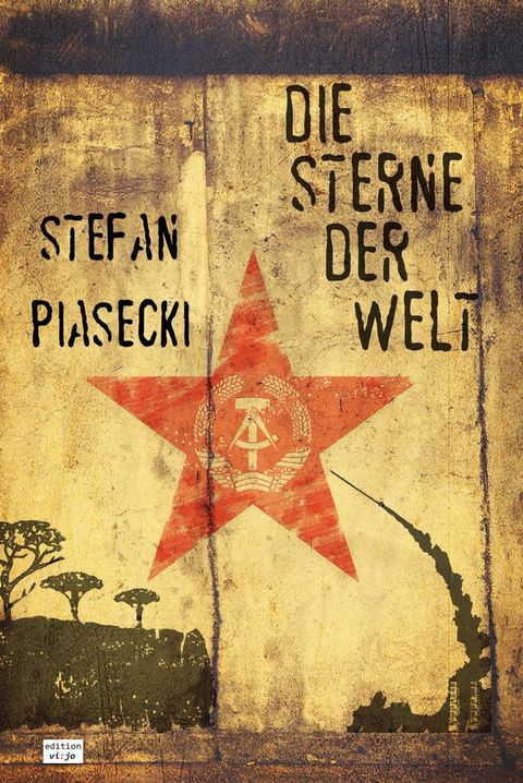 Die Sterne der Welt (DDR-Spionageroman)(Kobo/電子書)