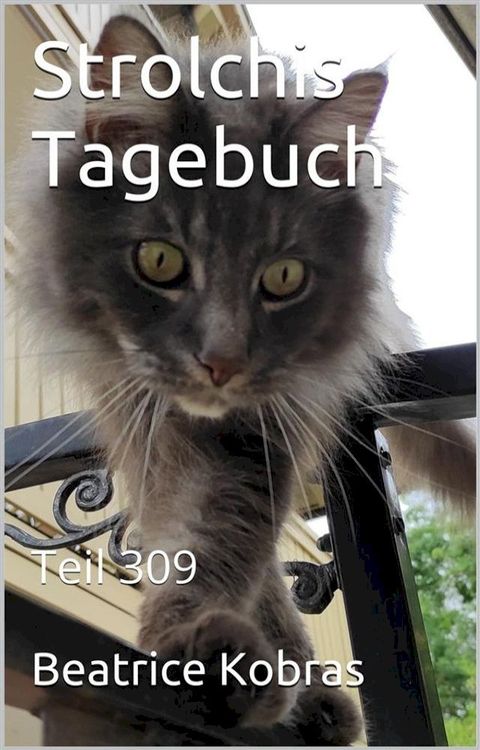 Strolchis Tagebuch - Teil 309(Kobo/電子書)