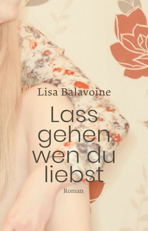 Lass gehen, wen du liebst(Kobo/電子書)