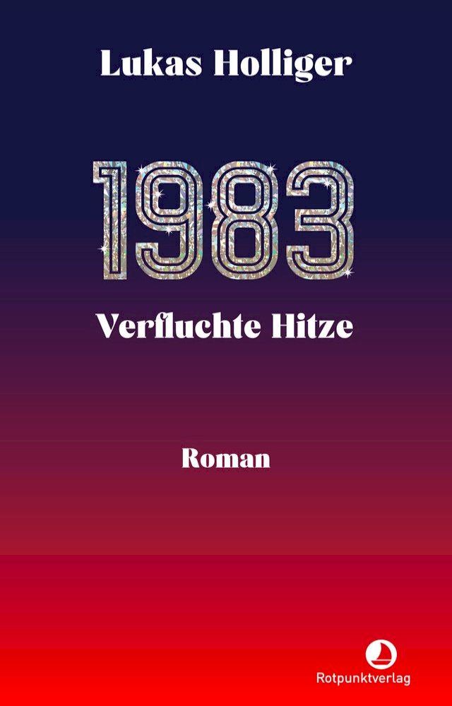  1983. Verfluchte Hitze(Kobo/電子書)