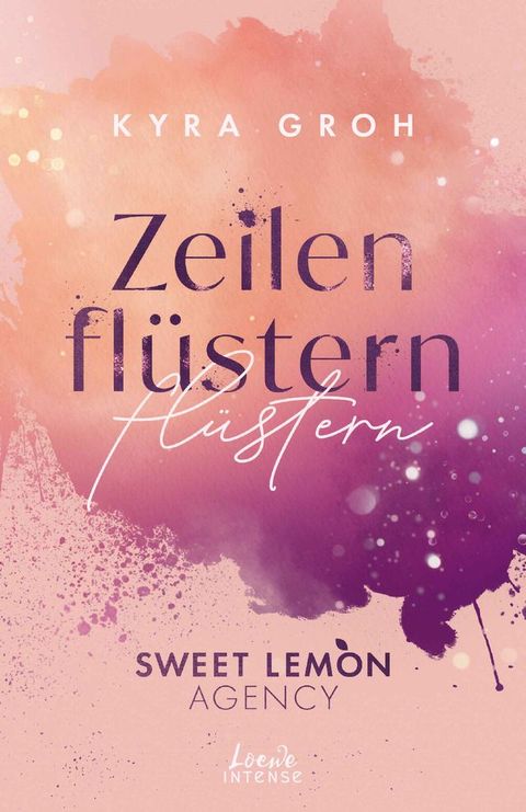 Zeilenfl&uuml;stern (Sweet Lemon Agency, Band 1)(Kobo/電子書)