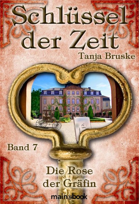 Schl&uuml;ssel der Zeit - Band 7: Die Rose der Gr&auml;fin(Kobo/電子書)