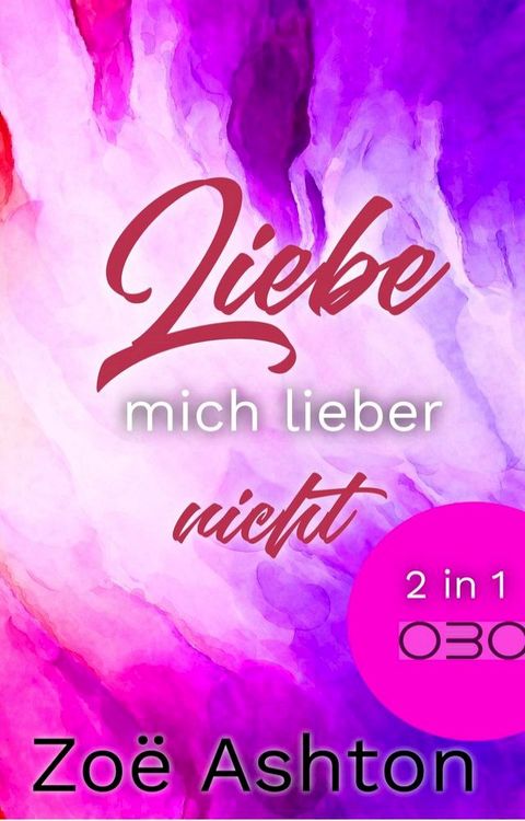 Liebe mich lieber nicht(Kobo/電子書)