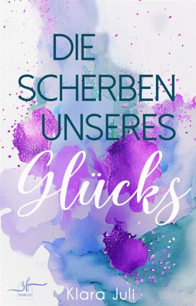  Die Scherben unseres Gl&uuml;cks(Kobo/電子書)