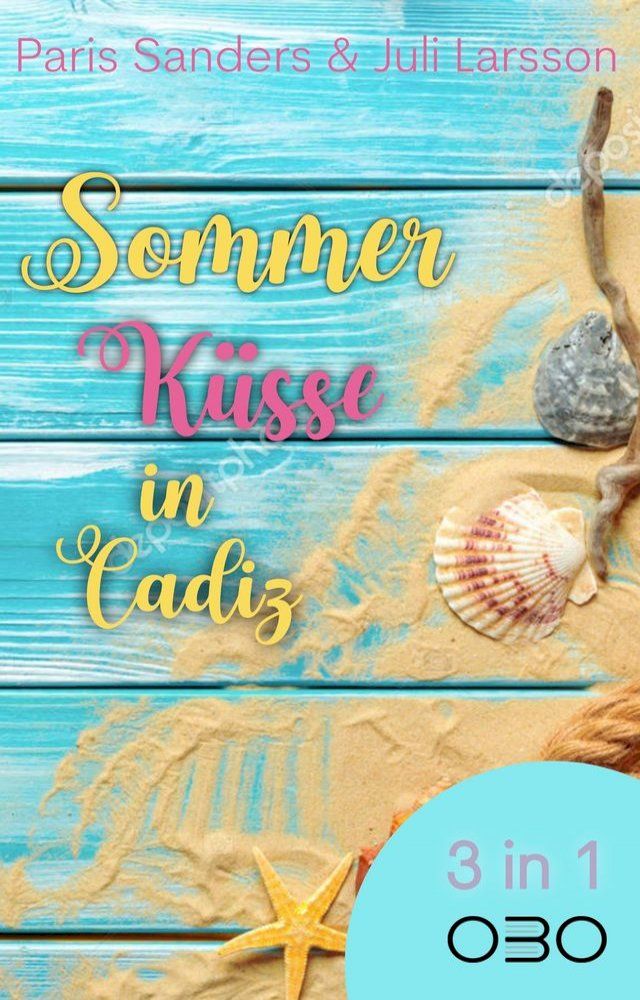  Sommerküsse in Cadiz(Kobo/電子書)