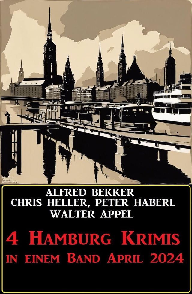  4 Hamburg Krimis in einem Band April 2024(Kobo/電子書)