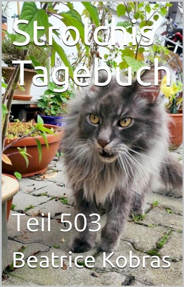  Strolchis Tagebuch - Teil 503(Kobo/電子書)