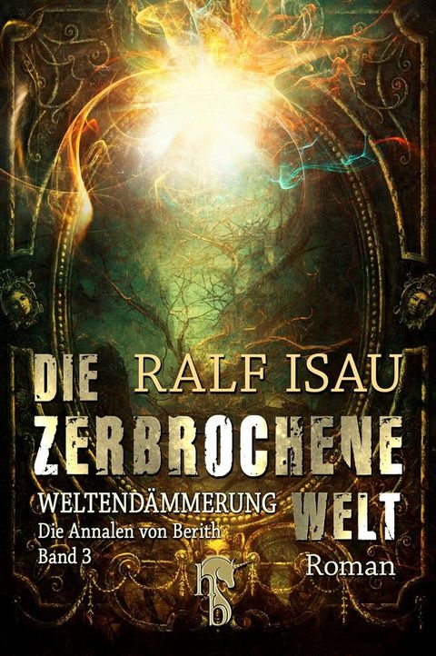 Die zerbrochene Welt - Weltend&auml;mmerung(Kobo/電子書)