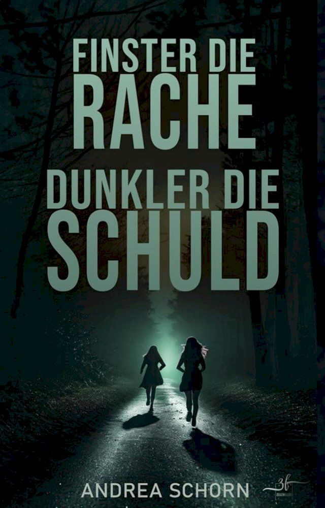  Finster die Rache, dunkler die Schuld(Kobo/電子書)