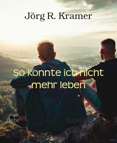 So konnte ich nicht mehr leben(Kobo/電子書)