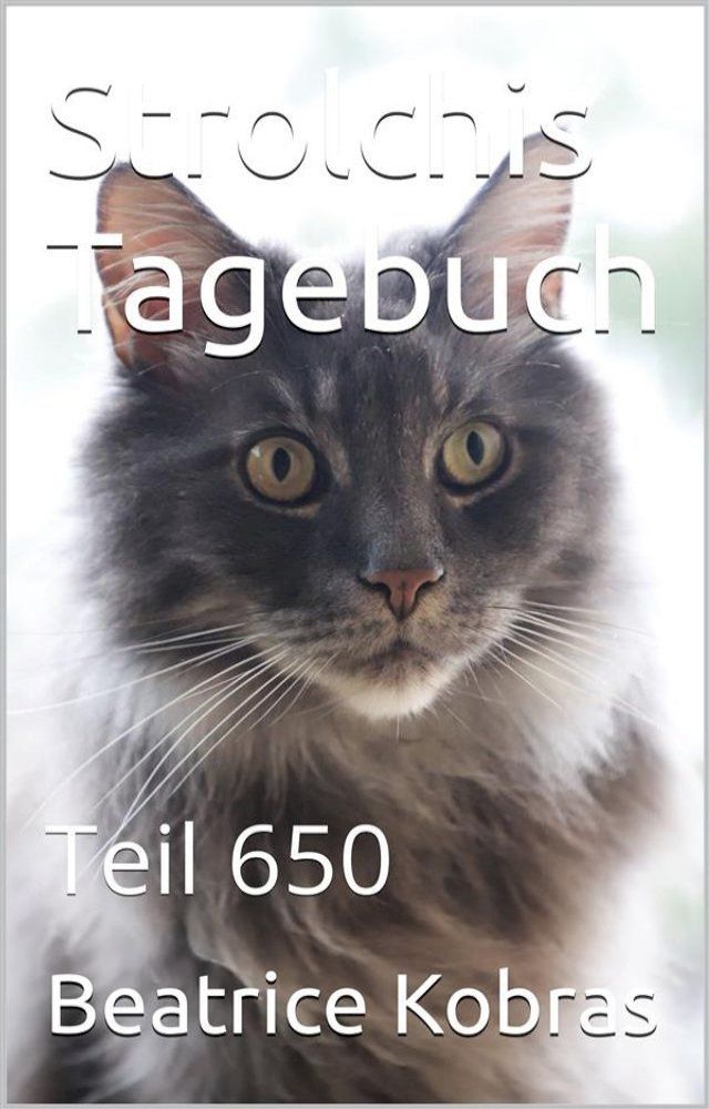  Strolchis Tagebuch - Teil 650(Kobo/電子書)