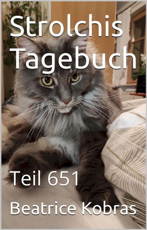 Strolchis Tagebuch - Teil 651(Kobo/電子書)