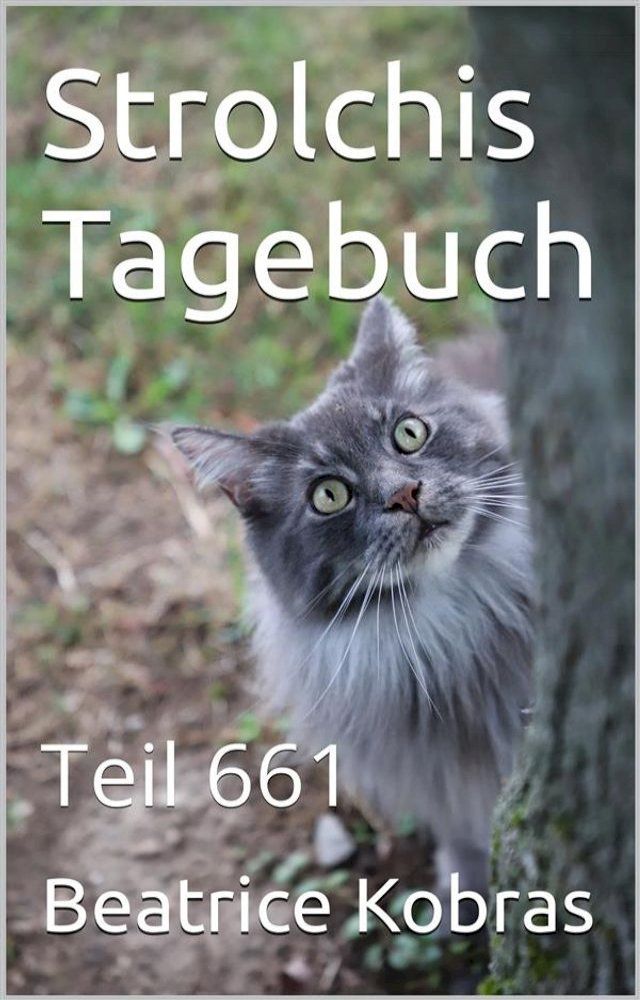  Strolchis Tagebuch - Teil 661(Kobo/電子書)