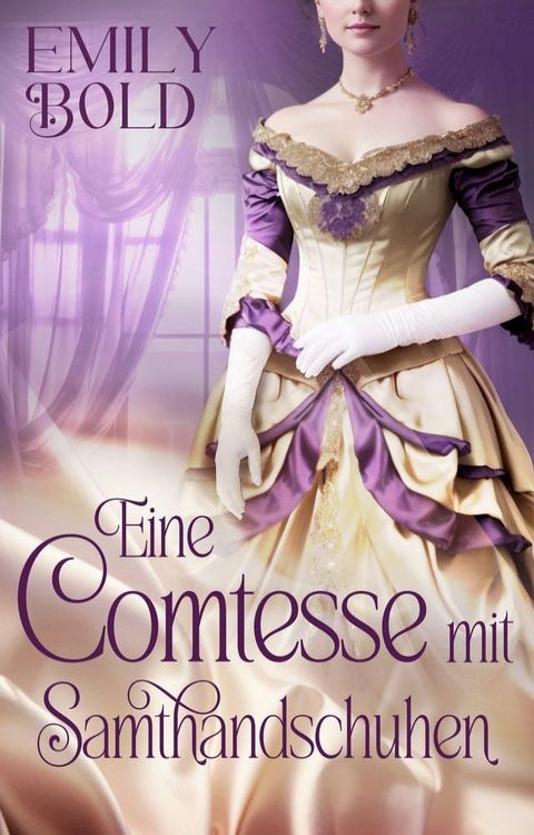 Eine Comtesse mit Samthandschuhen(Kobo/電子書)