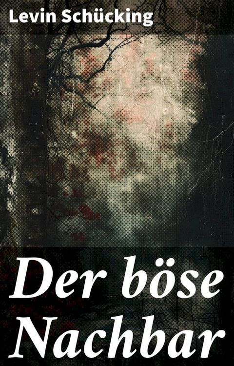 Der b&ouml;se Nachbar(Kobo/電子書)