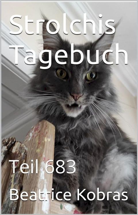 Strolchis Tagebuch - Teil 683(Kobo/電子書)