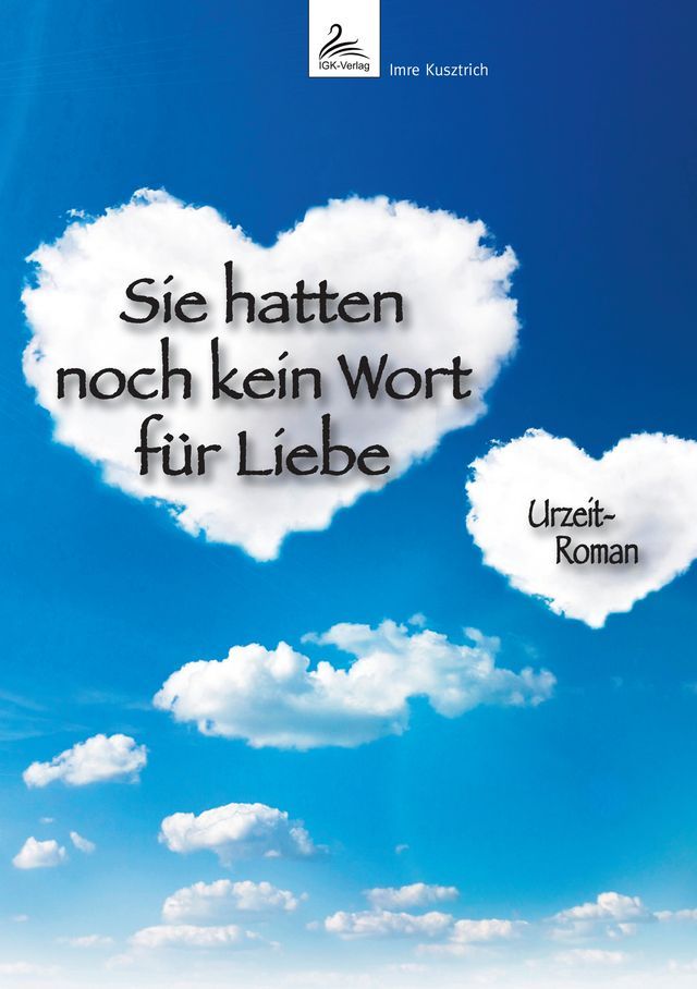  Sie hatten noch kein Wort für Liebe(Kobo/電子書)