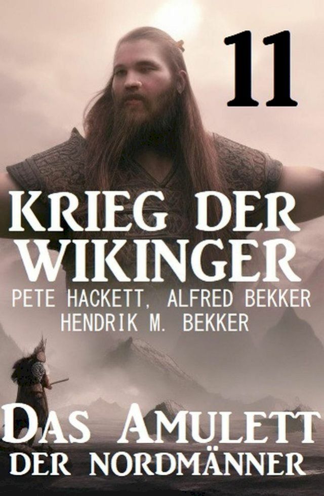  Krieg der Wikinger 11: Das Amulett der Nordmänner(Kobo/電子書)