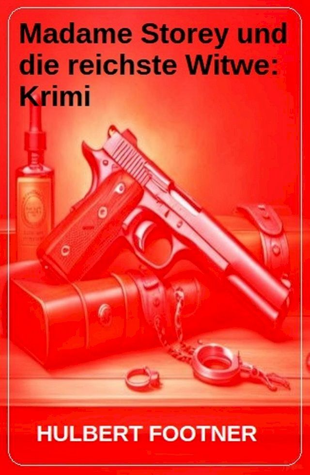  Madame Storey und die reichste Witwe: Krimi(Kobo/電子書)