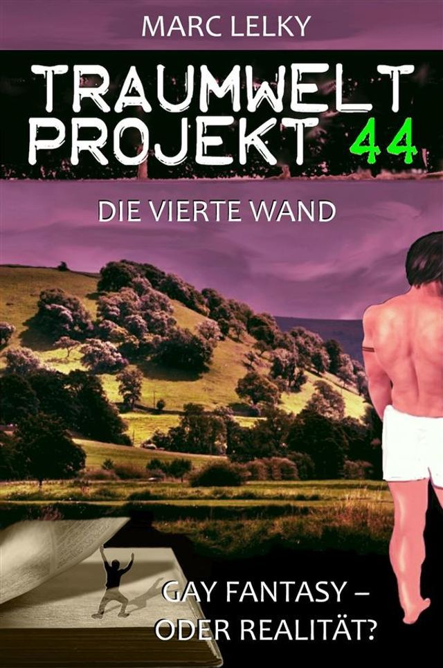  Traumwelt-Projekt 44 – Die vierte Wand(Kobo/電子書)