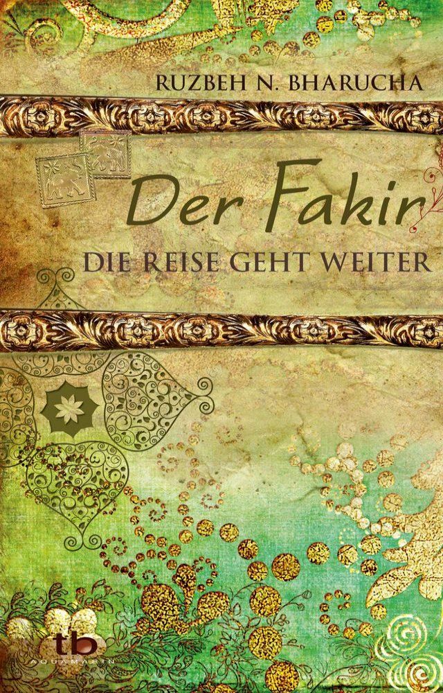  Der Fakir – Die Reise geht weiter …(Kobo/電子書)