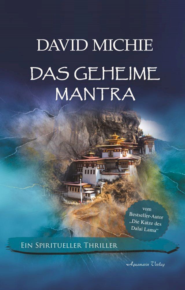  Das geheime Mantra: Ein spiritueller Thriller. Vom Autor: "Die Katze des Dalai Lama"(Kobo/電子書)