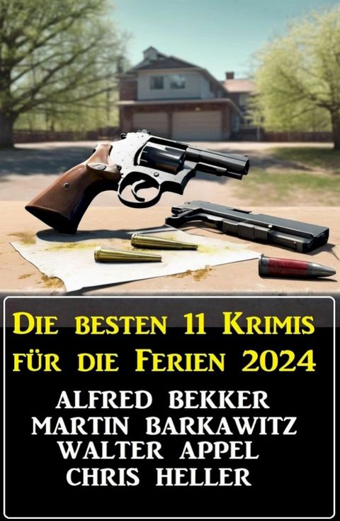 Die besten 11 Krimis f&uuml;r die Ferien 2024(Kobo/電子書)