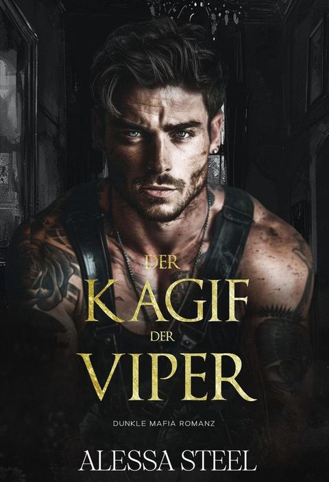 Der K&auml;fig der Viper: Dunkle Mafia Romanz(Kobo/電子書)