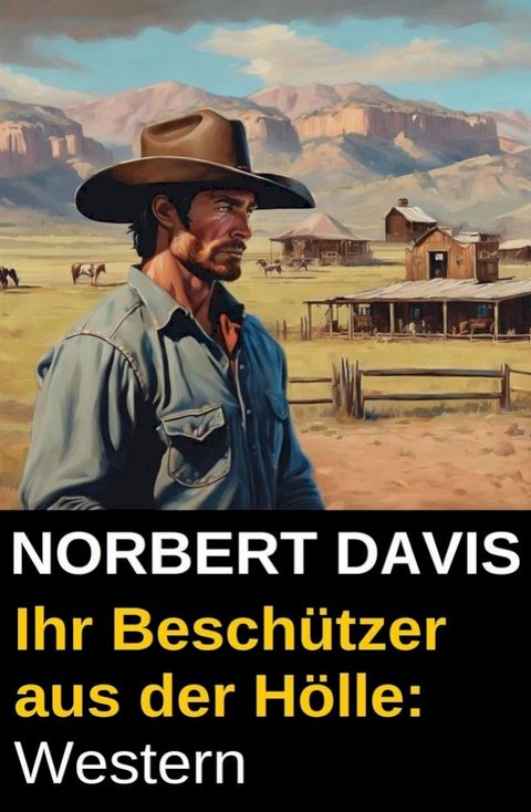 Ihr Besch&uuml;tzer aus der H&ouml;lle: Western(Kobo/電子書)