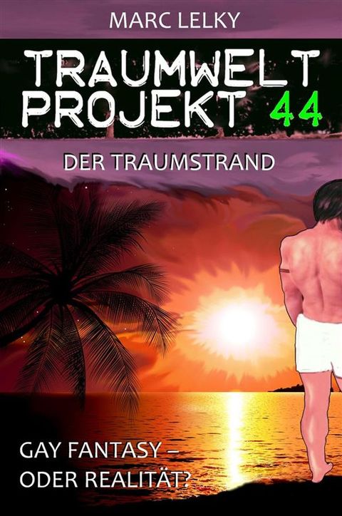 Traumwelt-Projekt 44 – Der Traumstrand(Kobo/電子書)