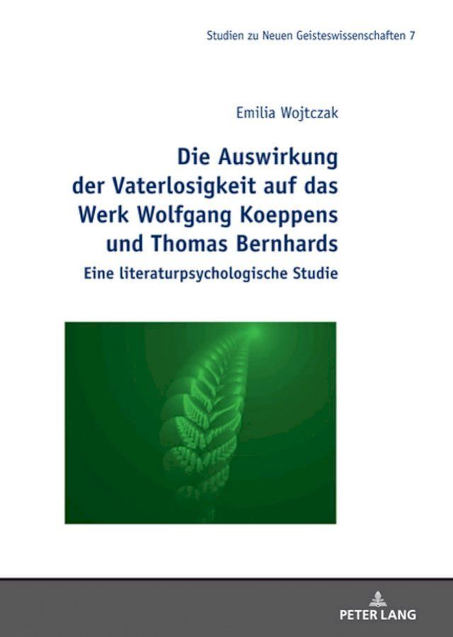  Die Auswirkung der Vaterlosigkeit auf das Werk Wolfgang Koeppens und Thomas Bernhards(Kobo/電子書)