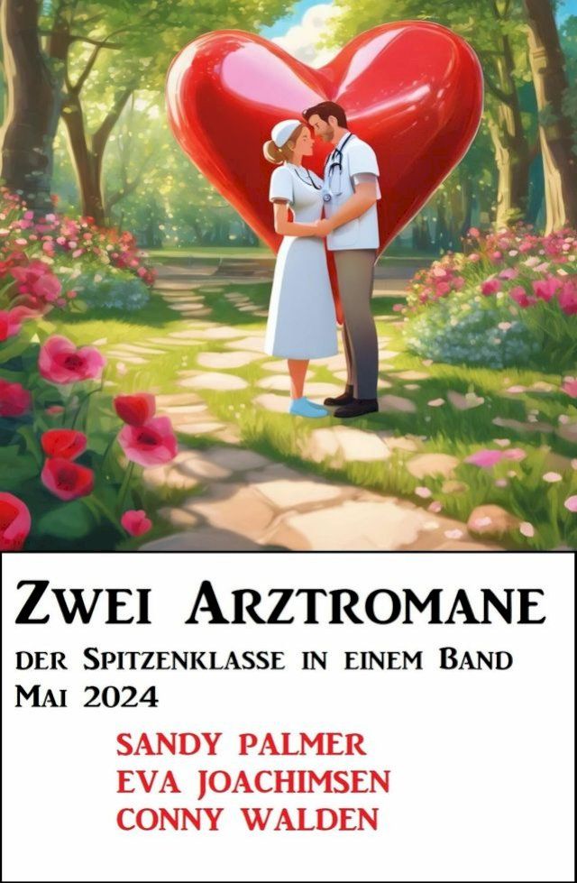  Zwei Arztromane der Spitzenklasse in einem Band Mai 2024(Kobo/電子書)