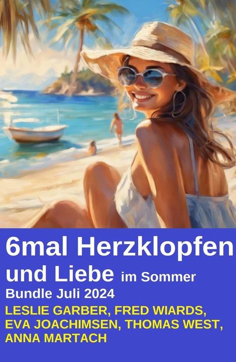 6mal Herzklopfen und Liebe im Sommer Bundle Juli 2024(Kobo/電子書)