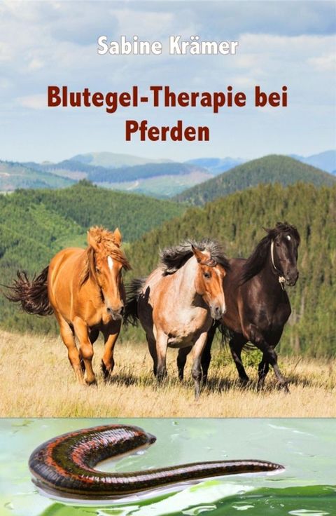 Blutegel-Therapie bei Pferden(Kobo/電子書)