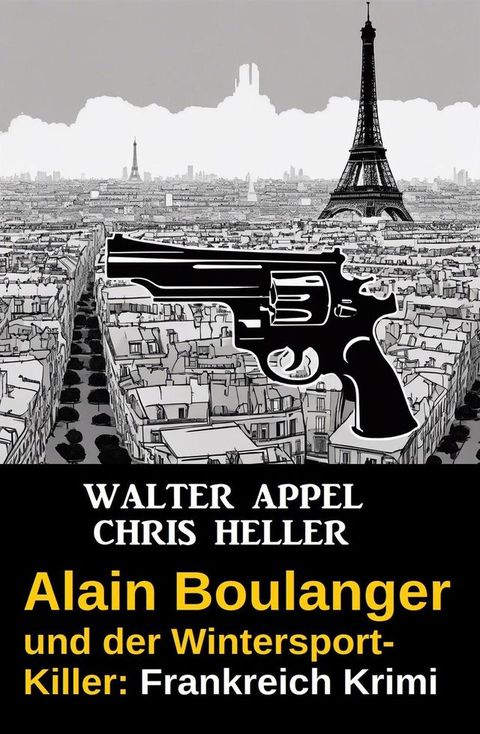 Alain Boulanger und der Wintersport-Killer: Frankreich Krimi(Kobo/電子書)