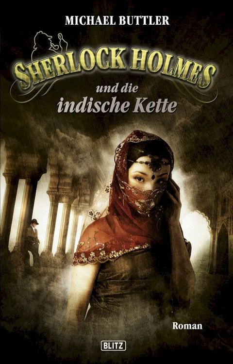 Sherlock Holmes - Neue F&auml;lle 11: Sherlock Holmes und die indische Kette(Kobo/電子書)