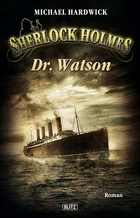 Sherlock Holmes - Neue F&auml;lle 06: Dr. Watson(Kobo/電子書)