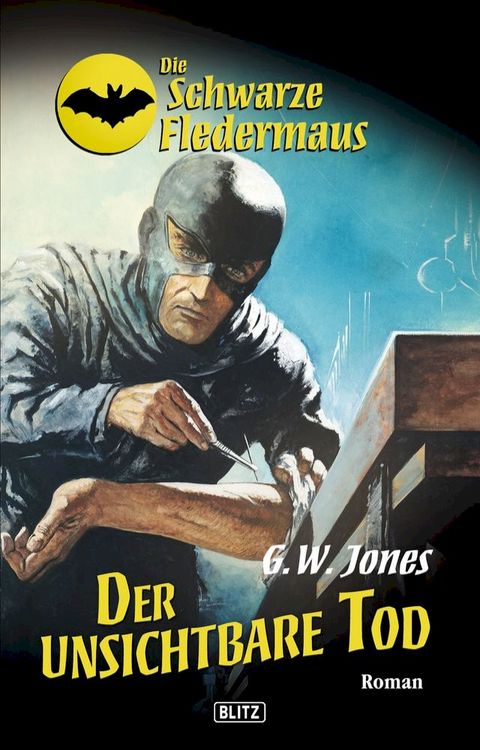 Die schwarze Fledermaus 16: Der unsichtbare Tod(Kobo/電子書)