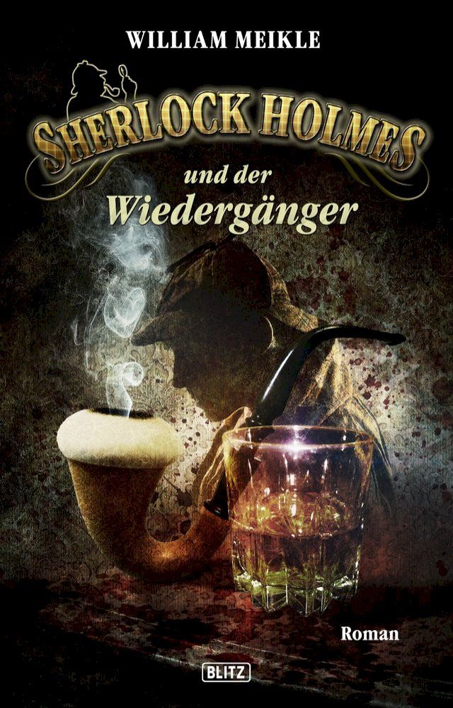  Sherlock Holmes - Neue Fälle 18: Sherlock Holmes und der Wiedergänger(Kobo/電子書)