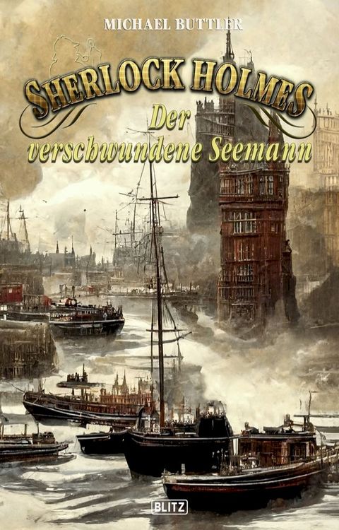 Sherlock Holmes - Neue F&auml;lle 39: Der verschwundene Seemann(Kobo/電子書)