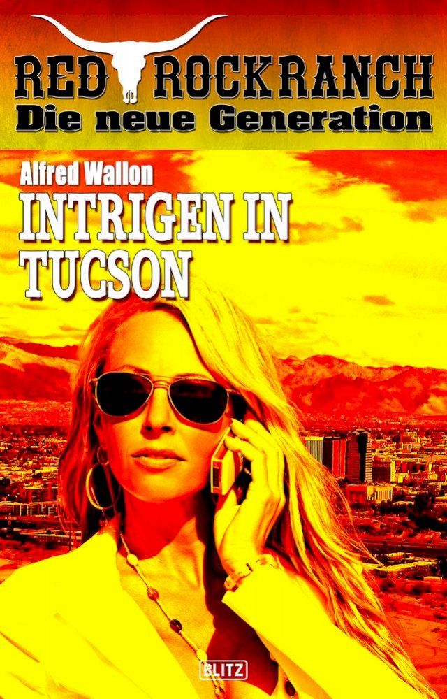  Red Rock Ranch 08: Intrigen in Tucson(Kobo/電子書)