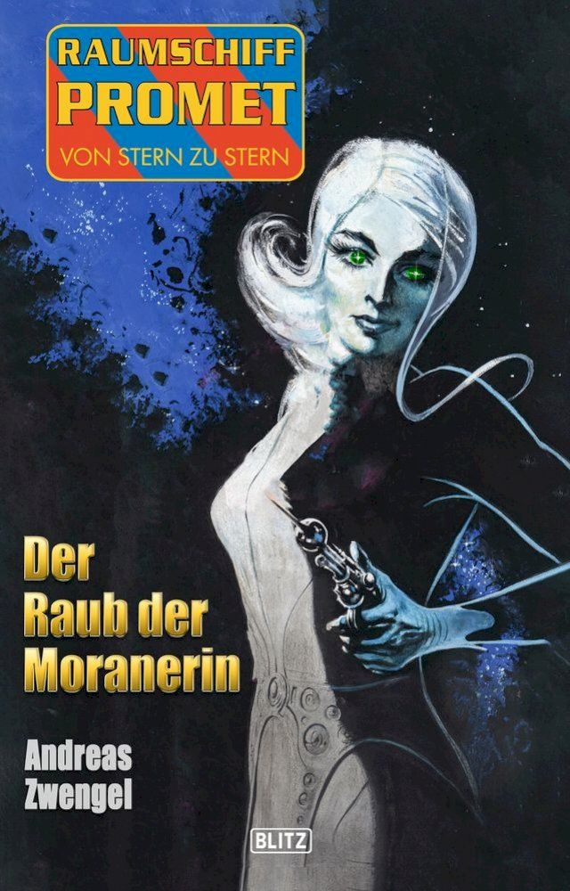  Raumschiff Promet - Von Stern zu Stern 39: Der Raub der Moranerin(Kobo/電子書)