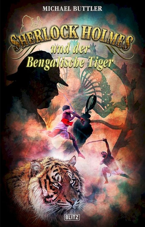 Sherlock Holmes - Neue F&auml;lle 27: Sherlock Holmes und der Bengalische Tiger(Kobo/電子書)