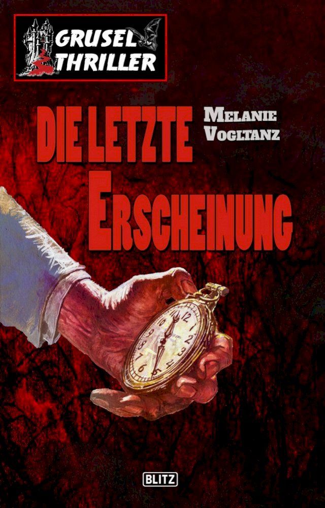  Grusel-Thriller 05: Die letzte Erscheinung(Kobo/電子書)