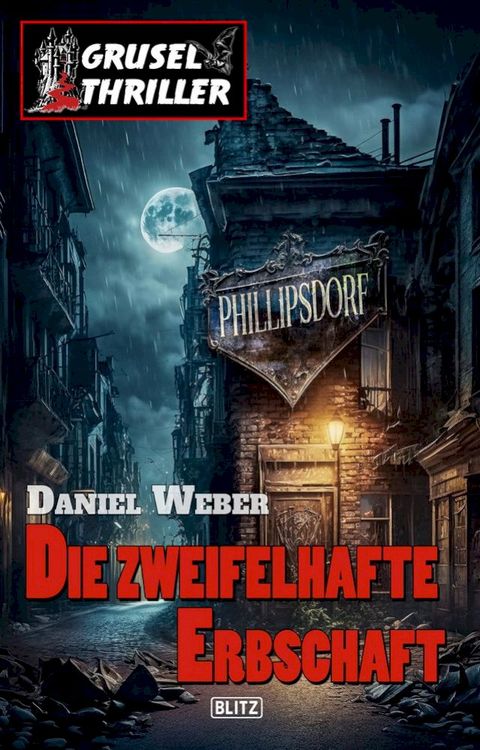 Grusel-Thriller 10 - Die zweifelhafte Erbschaft(Kobo/電子書)